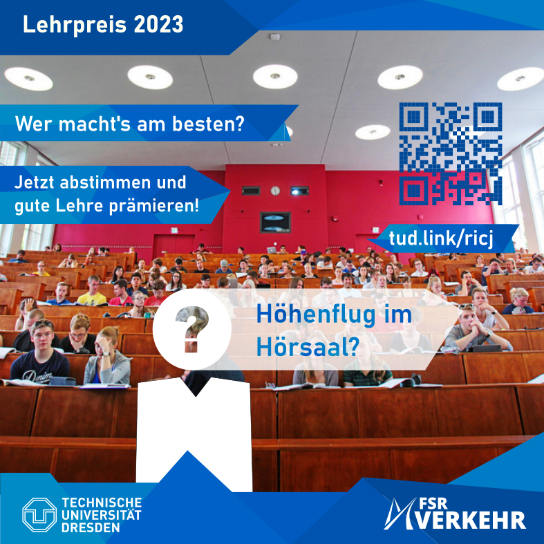 Lehrpreis der Fakultät Verkehrswissenschaften 2023: Wir suchen eure Nominierungen!